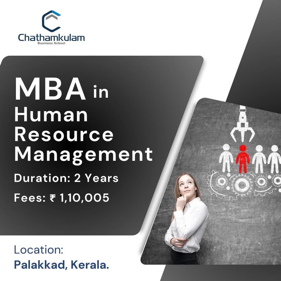 MBA in Human Resource Management (HRM) at CHATHAMKULAM BUSINESS SCHOOL, Kerala - Other